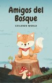Amigos del Bosque (Children World, #1) (eBook, ePUB)