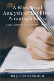 A Rhetorical Analysis of the Five Paragraph Essay (eBook, ePUB)