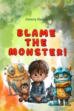 Blame the Monster (eBook, ePUB) - Harwood, Viktoriia