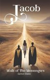 Jacob - Walk of The Messengers (eBook, ePUB)