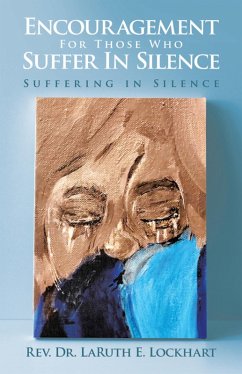 Cover Encouragement For Those Who Suffer In Silence (eBook, ePUB)