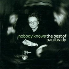 Nobody Knows (The Best Of) - Paul Brady