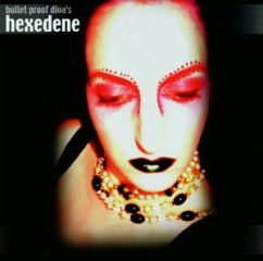 Bullet Proof Divas - Hexedene