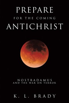 Prepare for the Coming Antichrist (eBook, ePUB)