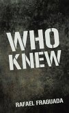 WHO KNEW (eBook, ePUB)