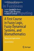 A First Course in Fuzzy Logic, Fuzzy Dynamical Systems, and Biomathematics (eBook, PDF)