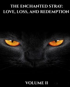 Cover The Enchanted Stray: Love, Loss, and Redemption (eBook, ePUB)