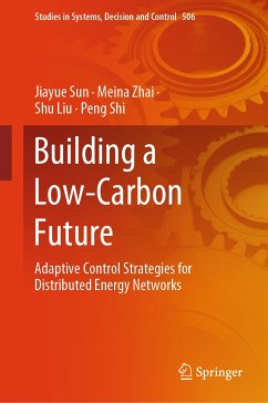 Building a Low-Carbon Future (eBook, PDF) - Sun, Jiayue; Zhai, Meina; Liu, Shu; Shi, Peng