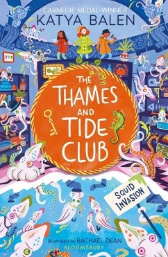 The Thames and Tide Club: Squid Invasion (eBook, PDF) - Balen, Katya