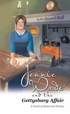 Jennie Wade and the Gettysburg Affair (eBook, ePUB) - Hall, Jon Howard