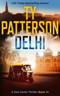 Delhi (Zeb Carter Series, #14) (eBook, ePUB) - Patterson, Ty