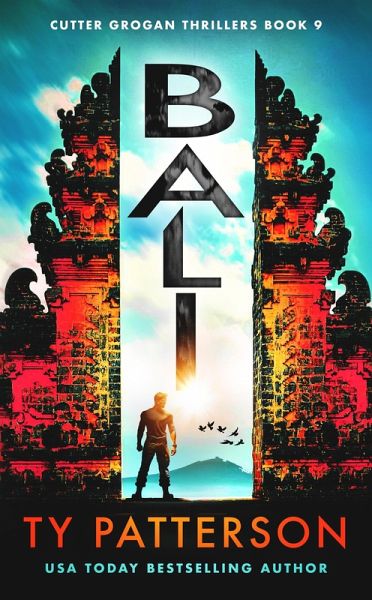 Bali (Cutter Grogan Thrillers, #9) (eBook, ePUB) Bali (Cutter Grogan Thrillers, #9) (eBook, ePUB)