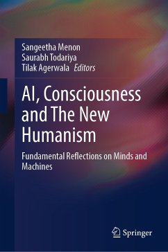 AI, Consciousness and The New Humanism (eBook, PDF)