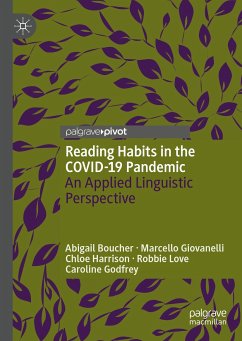 Reading Habits in the COVID-19 Pandemic (eBook, PDF) - Boucher, Abigail; Giovanelli, Marcello; Harrison, Chloe; Love, Robbie; Godfrey, Caroline