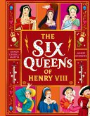 The Six Queens of Henry VIII (eBook, ePUB)