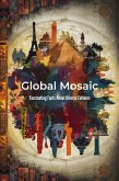 Global Mosaic: Fascinating Facts About Diverse Cultures (eBook, ePUB)