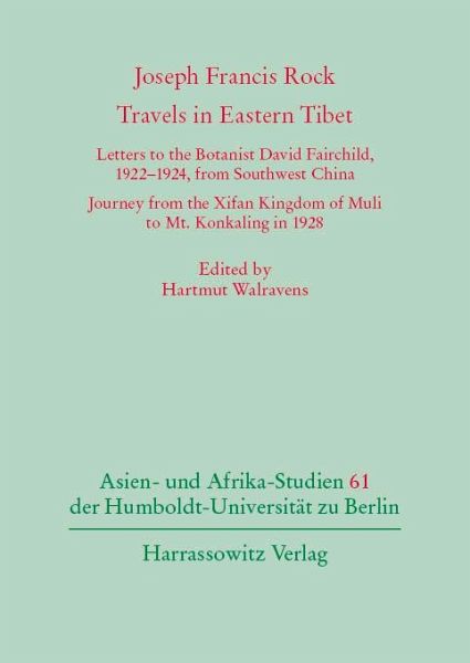 Joseph Francis Rock. Travels in Eastern Tibet (eBook, PDF)