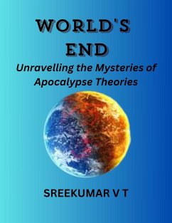 Cover World's End: Unravelling the Mysteries of Apocalypse Theories (eBook, ePUB)