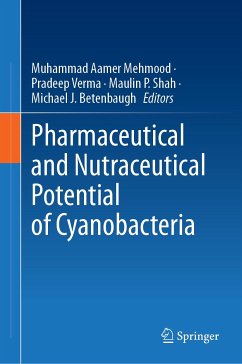 Pharmaceutical and Nutraceutical Potential of Cyanobacteria (eBook, PDF)