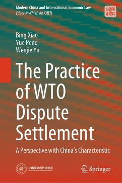 The Practice of WTO Dispute Settlement (eBook, PDF) - Xiao, Bing; Peng, Yue; Yu, Wenjie