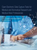Open Electronic Data Capture Tools for Medical and Biomedical Research and Medical Allied Professionals (eBook, ePUB)