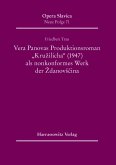 Vera Panovas Produktionsroman &quote;Kruzilicha&quote; (1947) als nonkonformes Werk der ZdanovScina (eBook, PDF)
