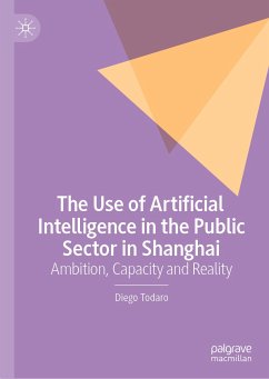 The Use of Artificial Intelligence in the Public Sector in Shanghai (eBook, PDF) - Todaro, Diego