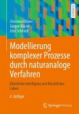 Modellierung komplexer Prozesse durch naturanaloge Verfahren (eBook, PDF)