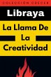 La Llama De La Creatividad (Colección... - Bild 1