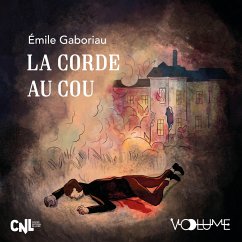 La Corde au cou (MP3-Download) - Gaboriau, Émile