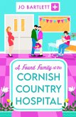 A Found Family at the Cornish Country Hospital (eBook, ePUB)