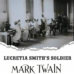 Lucretia Smith's Soldier (MP3-Download) - Twain, Mark
