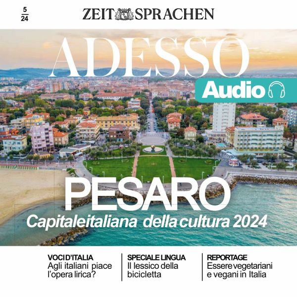 Italienisch lernen Audio – Pesaro, Italiens Kulturhauptstadt 2024 (MP3-Download) Italienisch lernen Audio – Pesaro, Italiens Kulturhauptstadt 2024 (MP3-Download)