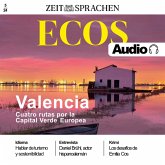 Spanisch lernen Audio – Valencia - Vier Routen durch Europas Grüne Hauptstadt (MP3-Download)