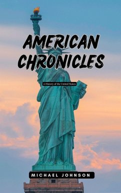 American Chronicles (American history, #1) (eBook, ePUB) - Johnson, Michael