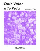 Dale Valor a tu Vida (eBook, ePUB)