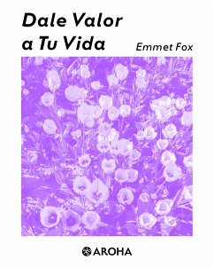 Dale Valor a tu Vida (eBook, ePUB) - Fox, Emmet