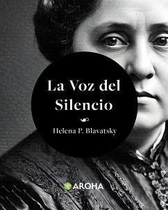 La voz del silencio (eBook, ePUB) - Petrovna Blavatsky, Helena