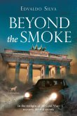 Beyond the smoke (eBook, ePUB)