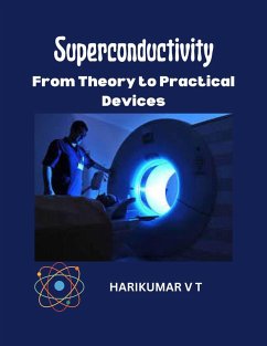 Superconductivity: From Theory to Practical Devices (eBook, ePUB) - T, Harikumar V