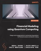 Financial Modeling Using Quantum Computing (eBook, ePUB)