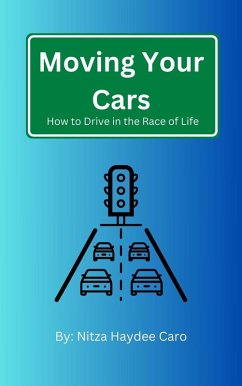 Moving Your Cars (eBook, ePUB) - Caro, Nitza Haydee