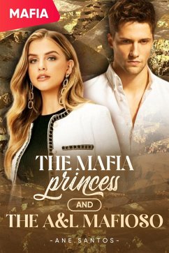 Cover The Mafia Princess and the A&L Mafioso (eBook, ePUB)