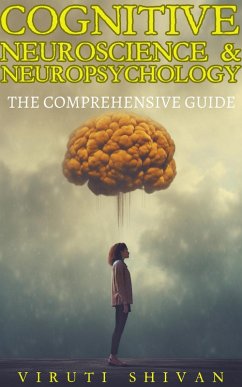 Cover Cognitive Neuroscience & Neuropsychology - The Comprehensive Guide (Psychology Comprehensive Guides) (eBook, ePUB)