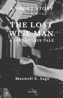 Cover The Lost Wise Man - A Santa Claus Tale (eBook, ePUB)