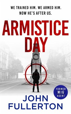 Armistice Day (Septimus Brass thriller 1, #1) (eBook, ePUB) - Fullerton, John