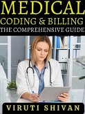 Medical Coding and Billing - The Comprehensive Guide (eBook, ePUB)