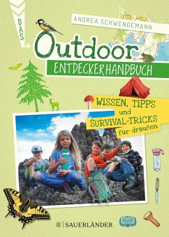 Das Outdoor-Entdeckerhandbuch (Mängelexemplar) - Schwendemann, Andrea