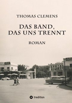 Das Band, das uns trennt - Clemens, Thomas