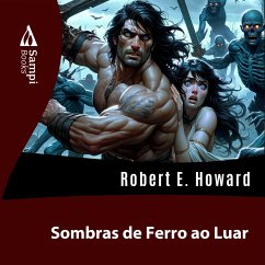 Sombras de Ferro ao Luar (MP3-Download) - Howard, Robert E.